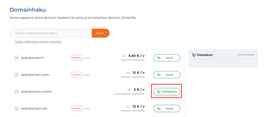 Valitse domainhausta haluamasi verkkotunnus ja paina ostoskoriin-painiketta. Valitse sen jälkeen jatka.